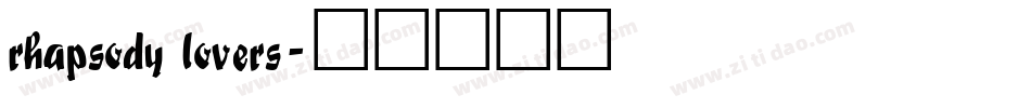rhapsody lovers字体转换